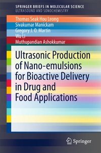 Abbildung von: Ultrasonic Production of Nano-emulsions for Bioactive Delivery in Drug and Food Applications - Springer