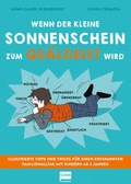 Cover: Wenn der kleine Sonnenschein zum Qu&auml;lgeist wird - Ullmann Medien
