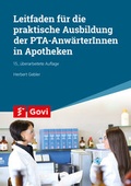 Cover: Leitfaden f&uuml;r die praktische Ausbildung von PTA-Anw&auml;rterInnen in Apotheken - Avoxa - Mediengruppe Deutscher Apotheker