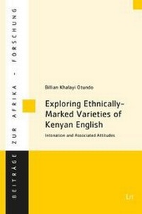 Enlarge image Cover: Exploring Ethnically-Marked Varieties of Kenyan English - Lit Verlag
