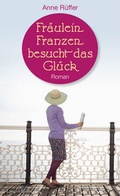 Cover: Fr&auml;ulein Franzen besucht das Gl&uuml;ck - LangenM&uuml;ller