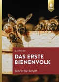 Cover: Das erste Bienenvolk - Schritt f&uuml;r Schritt - Verlag Eugen Ulmer