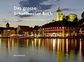 Cover: Das grosse Schaffhauser Buch - Meier + Cie AG (Meier Buchverlag)