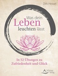 Cover: Was dein Leben leuchten l&auml;sst - Schirner Verlag