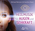 Cover: Heilmusik f&uuml;r Augen und Sehkraft - Schirner Verlag