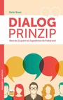 Cover: Dialog-Prinzip - Praxisverlag buch+musik bm gGmbH