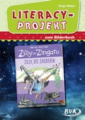 Cover: Literacy-Projekt zum Bilderbuch Zilly und Zingaro: Zilly, die Zauberin - BVK Buch Verlag Kempen