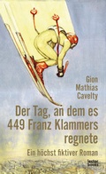 Cover: Der Tag, an dem es 449 Franz Klammers regnete - Lector Books GmbH