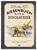 Cover: Das Riesenbuch der Dinosaurier - moses Verlag