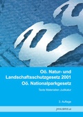 Bild: Oö. Natur- und Landschaftsschutzgesetz 2001 / Oö. Nationalparkgesetz - Pro Libris Verlagsgesellschaft