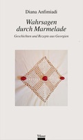 Cover: Wahrsagen durch Marmelade - Wieser Verlag