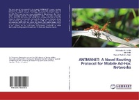 Enlarge image Cover: ANTMANET: A Novel Routing Protocol for Mobile Ad-Hoc Networks - LAP Lambert Academic Publishing