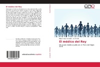 Abbildung von: El médico del Rey - Editorial Académica Española