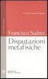Abbildung von: Disputazioni metafisiche. Testo latino a fronte - Testi a fronte;Bompiani