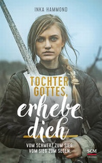 Abbildung von: Tochter Gottes, erhebe dich - R. Brockhaus