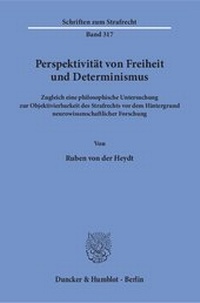 Abbildung von: Perspektivität von Freiheit und Determinismus. - Duncker & Humblot
