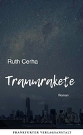 Cover: Traumrakete - Frankfurter Verlagsanstalt