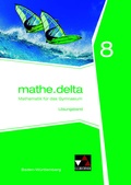 Cover: mathe.delta - Baden-W&uuml;rttemberg / mathe.delta Baden-W&uuml;rttemberg LB 8 - Buchner, C.C.