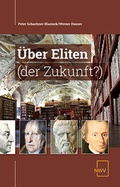Cover: &Uuml;ber Eliten (der Zukunft?) - NWV im Verlag &Ouml;sterreich GmbH