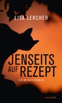 Cover: Jenseits auf Rezept - Haymon Verlag