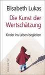 Cover: Die Kunst der Wertschätzung - Neue Stadt