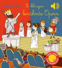 Enlarge image Cover: So klingen berühmte Opern - Ullmann Medien