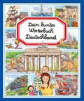 Cover: Dein buntes W&ouml;rterbuch: Deutschland - Ullmann Medien