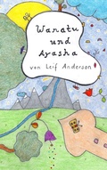 Cover: Wanatu und Ayasha - Books on Demand