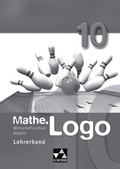 Cover: Mathe.Logo Wirtschaftsschule Bayern / Mathe.Logo Wirtschaftsschule LB 10 - Buchner, C.C.