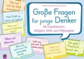 Cover: Gro&szlig;e Fragen f&uuml;r junge Denker - Verlag an der Ruhr
