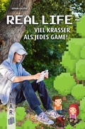 Cover: Real Life - viel krasser als jedes Game! - Verlag an der Ruhr