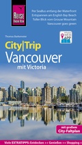 Cover: Reise Know-How CityTrip Vancouver mit Victoria - Reise Know-How Verlag Peter Rump GmbH
