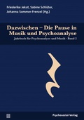 Cover: Dazwischen - Die Pause in Musik und Psychoanalyse - Psychosozial-Verlag
