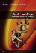 Cover: Bend into Shape - Psychosozial-Verlag