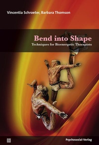 Enlarge image Cover: Bend into Shape - Psychosozial-Verlag