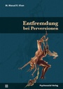 Cover: Entfremdung bei Perversionen - Psychosozial-Verlag