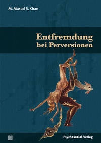 Enlarge image Cover: Entfremdung bei Perversionen - Psychosozial-Verlag