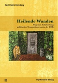 Cover: Heilende Wunden - Psychosozial-Verlag