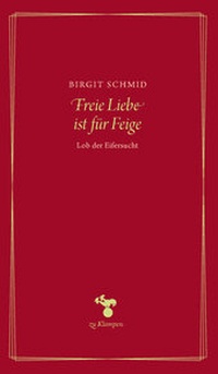 Abbildung von: Freie Liebe ist für Feige - zu Klampen Verlag
