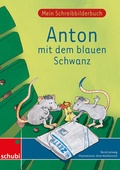 Cover: Mein Schreibbilderbuch Anton - Druckschrift - Westermann Schweiz AG