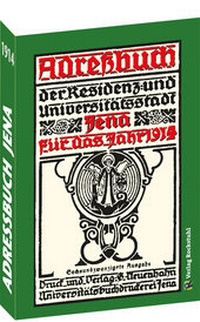 Abbildung von: Adressbuch der Residenz- und Universitätsstadt JENA für das Jahr 1914 - Verlag Rockstuhl