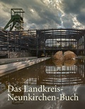 Cover: Das Landkreis-Neunkirchen-Buch - Edition Schaumberg