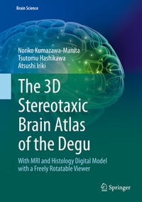 Abbildung von: The 3D Stereotaxic Brain Atlas of the Degu - Springer
