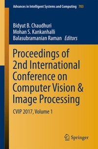 Enlarge image Cover: Proceedings of 2nd International Conference on Computer Vision & Image Processing - Springer