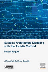 Abbildung von: Systems Architecture Modeling with the Arcadia Method - Elsevier
