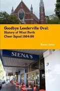 Cover: Goodbye Leederville Oval - Lulu.com