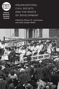 Cover: Organizations, Civil Society, and the Roots of Development - University of Chicago Press