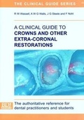 Cover: A Clinical Guide to Crowns and Other Extra-coronal Restorations - British Dental Journal