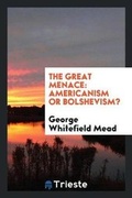 Cover: The Great Menace - Trieste Publishing