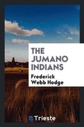 Cover: The Jumano Indians - Trieste Publishing